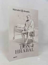 Šťedroň, Orson, Don Hrabal: opera, 2017