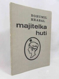 Hrabal, Bohumil, Majitelka hutí, 1989