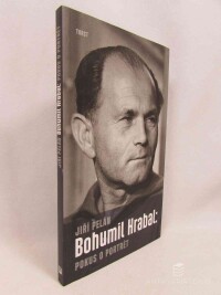 Pelán, Jiří, Bohumil Hrabal: Pokus o portrét, 2015