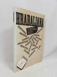 kolektiv, autorů, Hrabaliana: Sborník prací k 75. narozeninám Bohumila Hrabala, 1990