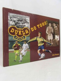 Pivoda, Aleš, Dukla do toho!, 2007