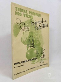 Kulhánek, Karel, Sbírka předpisů pro výživu kojenců a batolátek (zdravých i nemocných), 1947