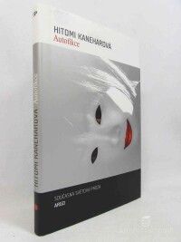Kaneharová, Hitomi, Autofikce, 2010