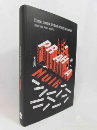 Mandys, Pavel, Praha noir: Čtrnáct povídek předních českých spisovatelů, 2016