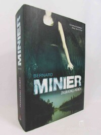 Minier, Bernard, Zkurvenej příběh, 2017
