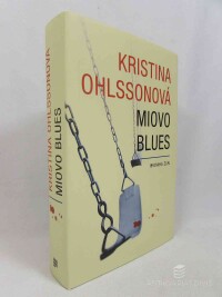 Ohlssonová, Kristina, Miovo blues, 2016