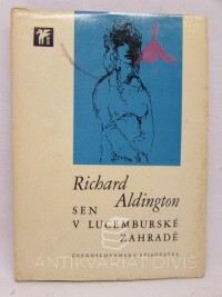 Aldington, Richard, Sen v lucemburské zahradě, 1973