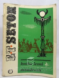 Seton, Ernest Thompson, Kniha lesní moudrosti, 1970