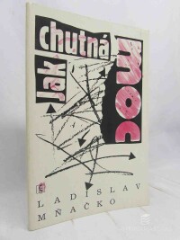 Mňačko, Ladislav, Jak chutná moc, 1990