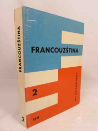 Tláskal, Jaromír, Hamplová, Jarmila, Třeštíková, Libuše, Francouzština pro jazykové školy 2, 1972