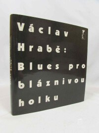 Hrabě, Václav, Blues pro bláznivou holku, 1990