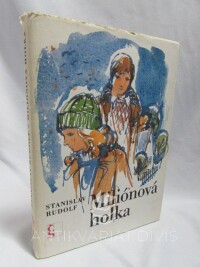 Rudolf, Stanislav, Miliónová holka, 1984