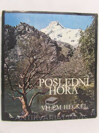 Heckel, Vilém, Poslední hora, 0