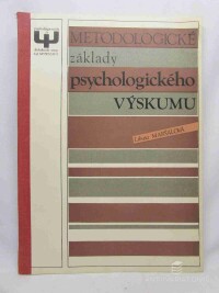 Maršálová, Libuša, Metodologické základy psychologického výskumu, 1978