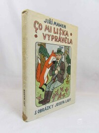 Mahen, Jiří, Co mi liška vyprávěla, 1964