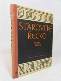 kolektiv, autorů, Starověké Řecko, 1958
