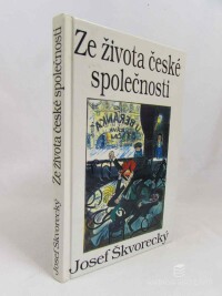 Škvorecký, Josef, Ze života české společnosti, 1994