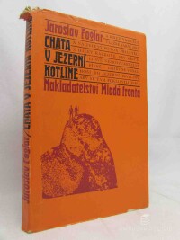 Foglar, Jaroslav, Chata v jezerní kotlině, 1969