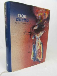 Allendeová, Isabel, Dům duchů, 1990