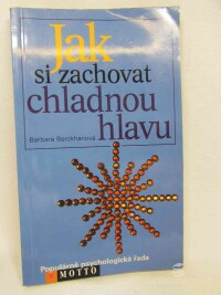 Berckhanová, Barbara, Jak si zachovat chladnou hlavu, 2001