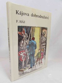 Háj, Felix, Kájova dobrodružství, 1991