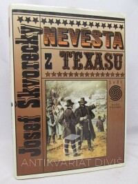 Škvorecký, Josef, Nevěsta z Texasu, 1993