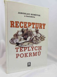 Runštuk, Jaroslav, Receptury teplých pokrmů, 1998