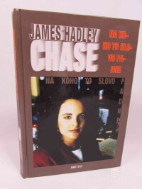 Chase, James Hadley, Na koho to slovo padne, 1998