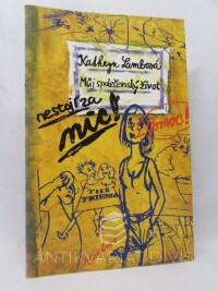 Lambová, Kathryn, Můj společenský život nestojí za nic!, 2000