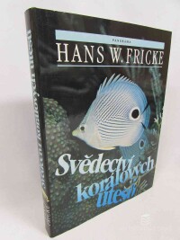 Fricke, Hans W., Svědectví korálových útesů, 1987