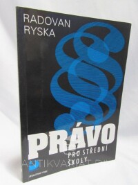 Ryska, Radovan, Právo pro střední školy, 2007