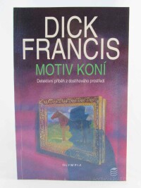 Francis, Dick, Motiv koní, 1994