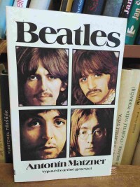 Matzner, Antonín, Beatles - Výpověď o jedné generaci, 1987