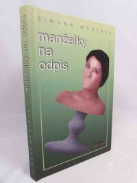 Monyová, Simona, Manželky na odpis, 2002