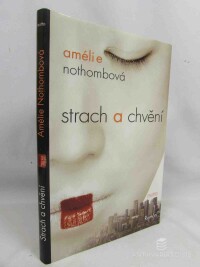Nothombová, Amélie, Strach a chvění, 2004