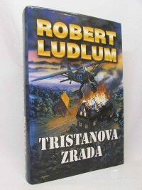 Ludlum, Robert, Tristanova zrada, 2005