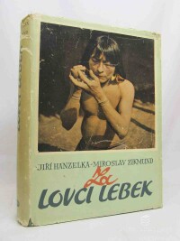 Hanzelka, Jiří, Zikmund, Miroslav, Za lovci lebek, 1958