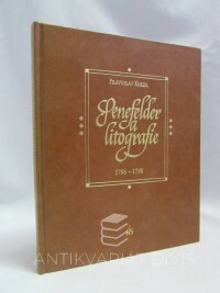 Kneidl, Pravoslav, Senefelder a litografie 1796-1798, 1997