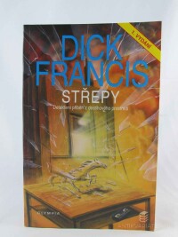 Francis, Dick, Střepy, 2001
