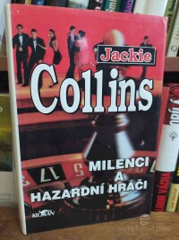 Collins, Jackie, Milenci a hazardní hráči, 1994