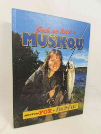 kolektiv, autorů, Jak se loví s muškou, 1999