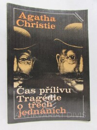 Christie, Agatha, Čas přílivu, Tragédie o třech jednáních, 1989