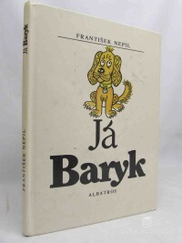 Nepil, František, Já, Baryk, 1988