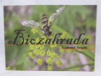 Hradil, Radomil, Biozahrada, 2007