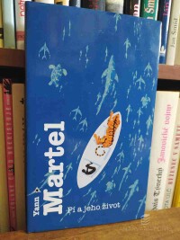 Martel, Yann, Pí a jeho život, 2004
