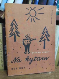 Urban, Štěpán, Na kytaru bez not, 1974
