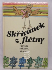 Středa, Ludvík, Skřivánek z flétny, 1984