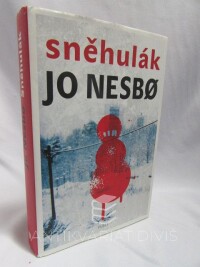 Nesbo, Jo, Sněhulák, 2012