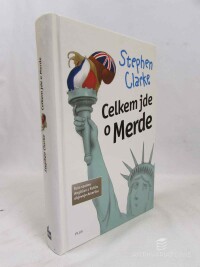 Clarke, Stephen, Celkem jde o Merde, 2009