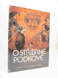 Kilianová, Eva, O stříbrné podkově: Pověsti z jižní a jihozápadní Moravy, 1986